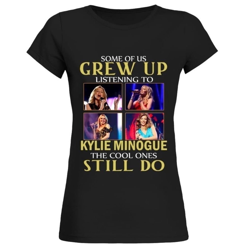 Grew Up Listening To Kylie Minogue Retro Music Fan T-Shirt